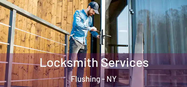 Locksmith Services Flushing - NY
