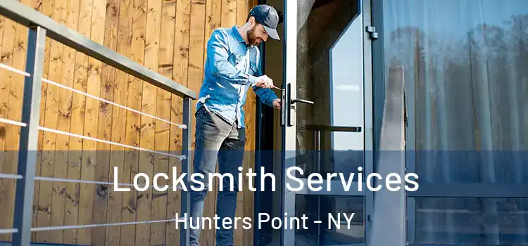 Locksmith Services Hunters Point - NY