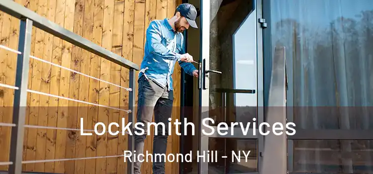 Locksmith Services Richmond Hill - NY