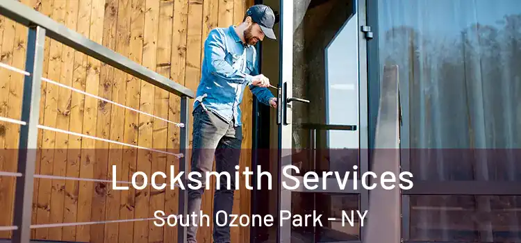 Locksmith Services South Ozone Park - NY