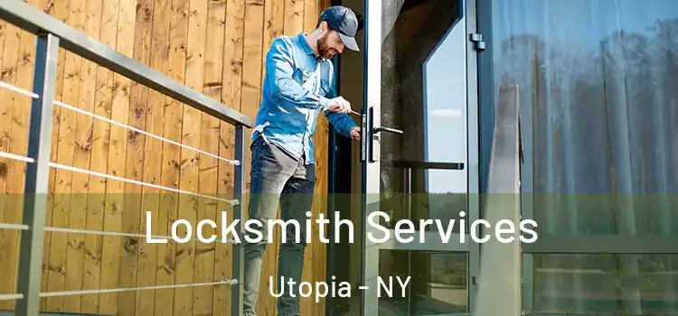 Locksmith Services Utopia - NY