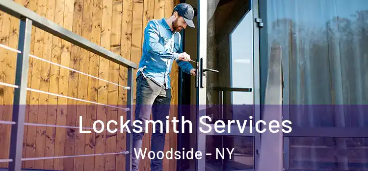 Locksmith Services Woodside - NY