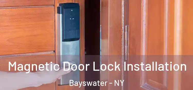  Magnetic Door Lock Installation Bayswater - NY