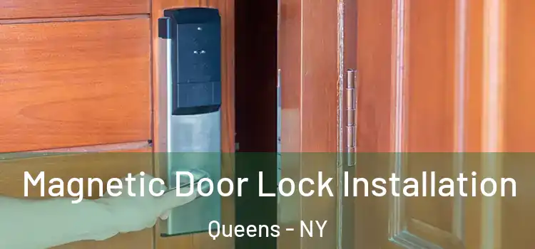  Magnetic Door Lock Installation Queens - NY