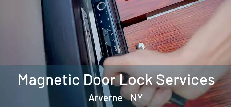  Magnetic Door Lock Services Arverne - NY