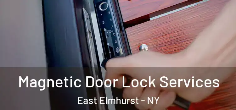 Magnetic Door Lock Services East Elmhurst - NY