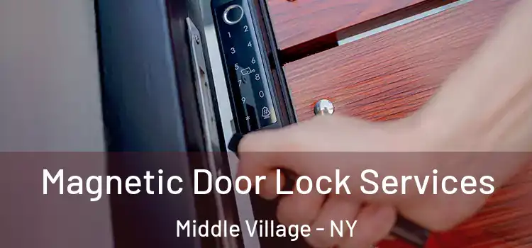 Magnetic Door Lock Services Middle Village - NY