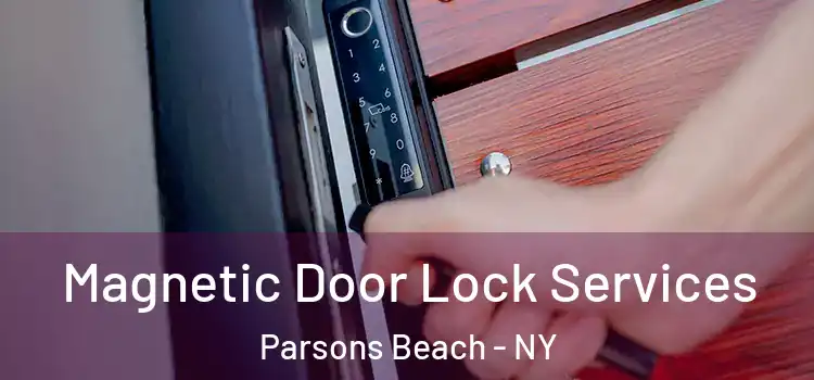  Magnetic Door Lock Services Parsons Beach - NY