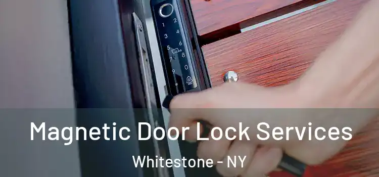  Magnetic Door Lock Services Whitestone - NY