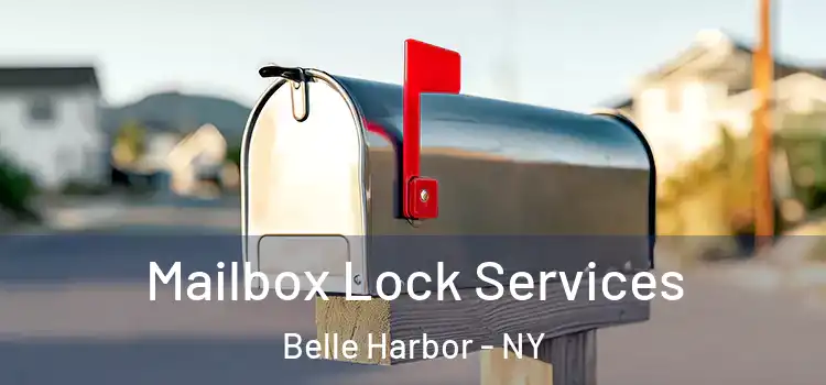 Mailbox Lock Services Belle Harbor - NY