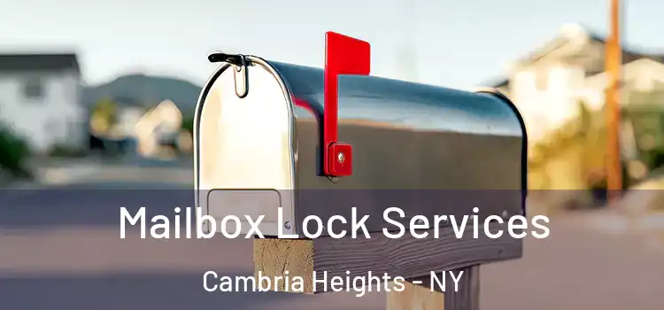  Mailbox Lock Services Cambria Heights - NY
