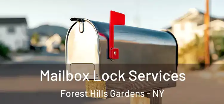  Mailbox Lock Services Forest Hills Gardens - NY