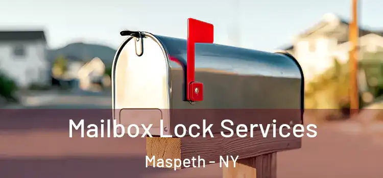  Mailbox Lock Services Maspeth - NY
