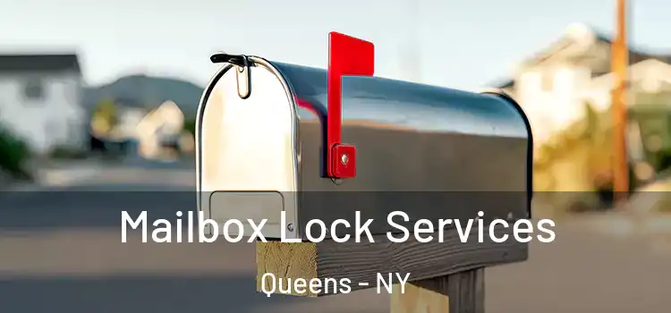 Mailbox Lock Services Queens - NY