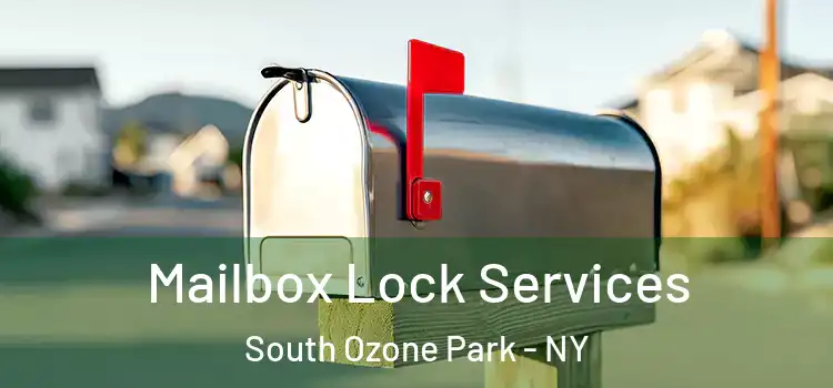  Mailbox Lock Services South Ozone Park - NY