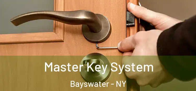Master Key System Bayswater - NY