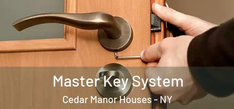 Master Key System Cedar Manor Houses - NY