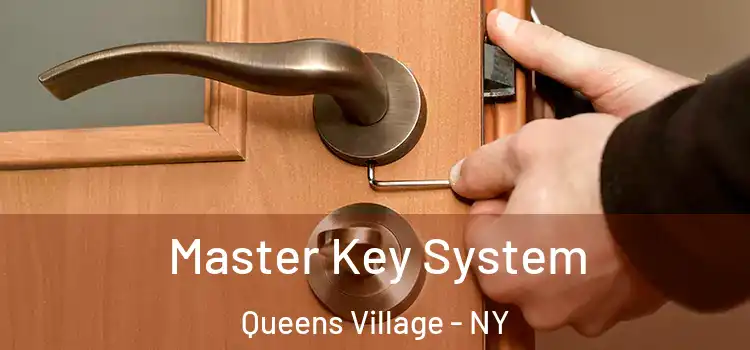 Master Key System Queens Village - NY