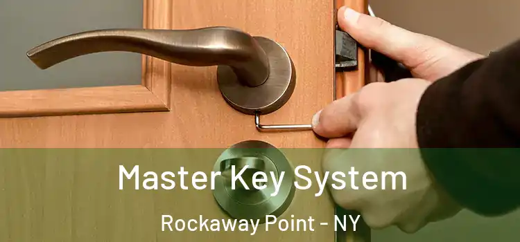 Master Key System Rockaway Point - NY