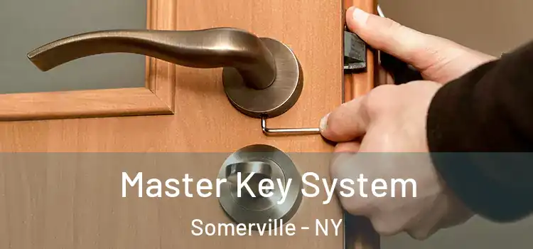 Master Key System Somerville - NY