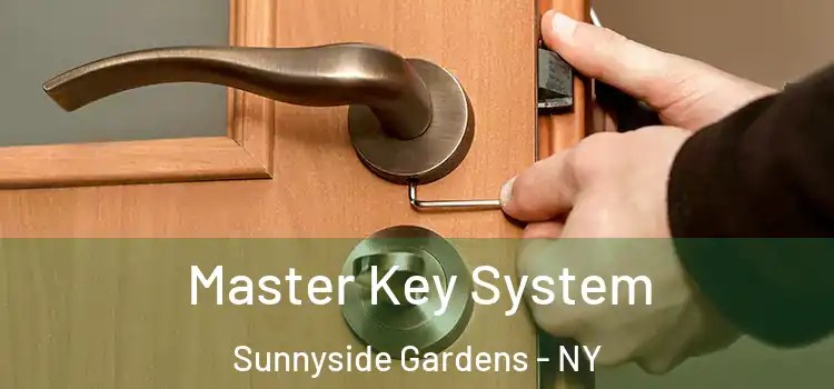 Master Key System Sunnyside Gardens - NY