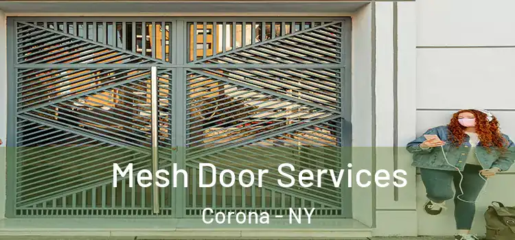 Mesh Door Services Corona - NY
