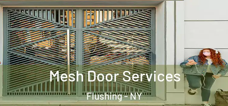 Mesh Door Services Flushing - NY