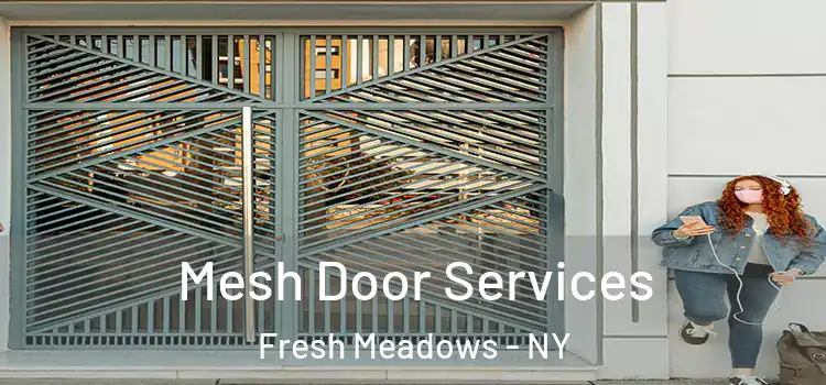  Mesh Door Services Fresh Meadows - NY