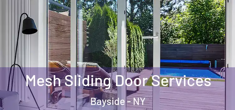 Mesh Sliding Door Services Bayside - NY
