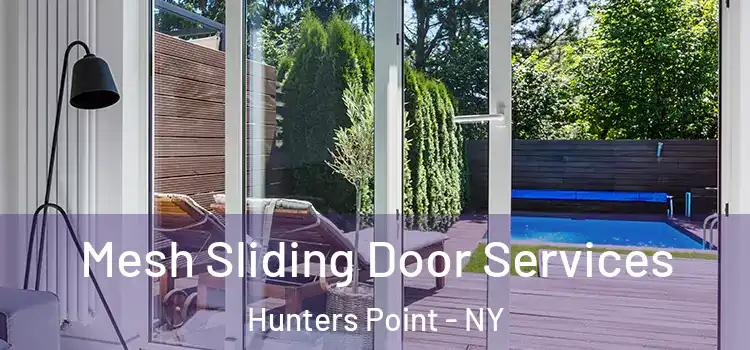  Mesh Sliding Door Services Hunters Point - NY