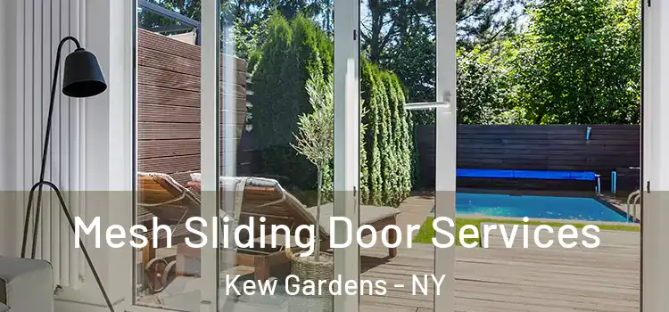 Mesh Sliding Door Services Kew Gardens - NY