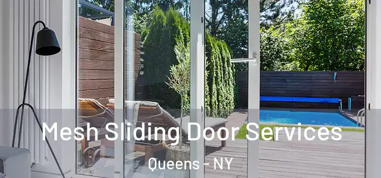 Mesh Sliding Door Services Queens - NY