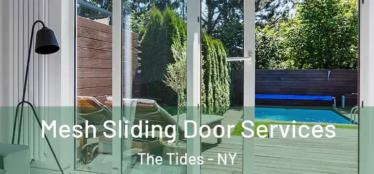 Mesh Sliding Door Services The Tides - NY