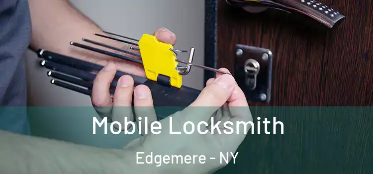 Mobile Locksmith Edgemere - NY