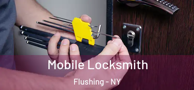 Mobile Locksmith Flushing - NY