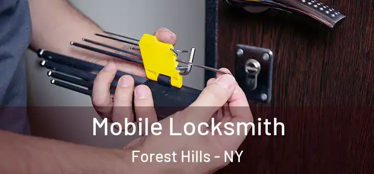 Mobile Locksmith Forest Hills - NY