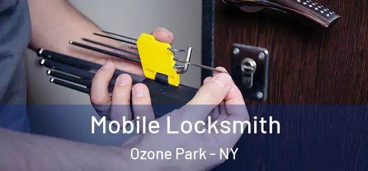  Mobile Locksmith Ozone Park - NY