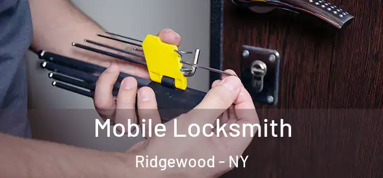 Mobile Locksmith Ridgewood - NY