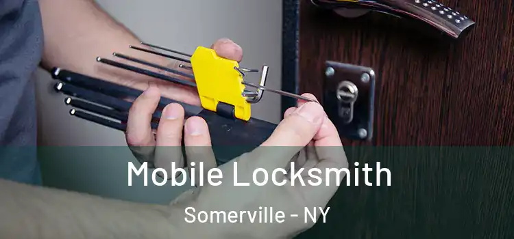 Mobile Locksmith Somerville - NY