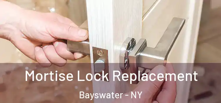  Mortise Lock Replacement Bayswater - NY
