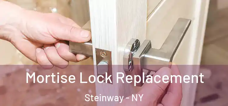 Mortise Lock Replacement Steinway - NY