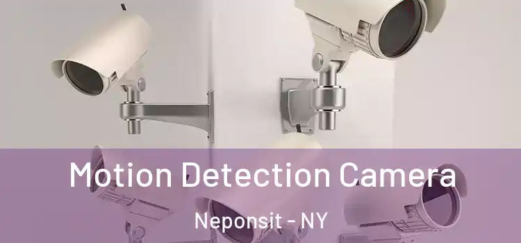  Motion Detection Camera Neponsit - NY
