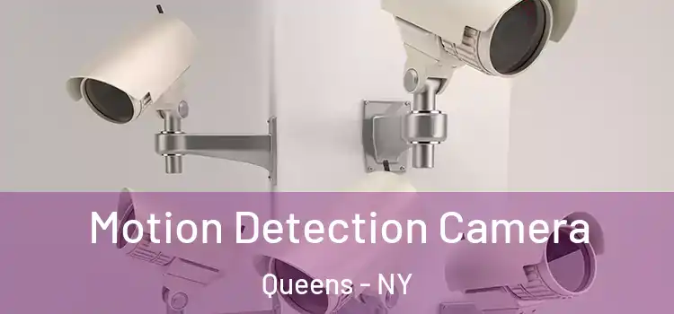  Motion Detection Camera Queens - NY