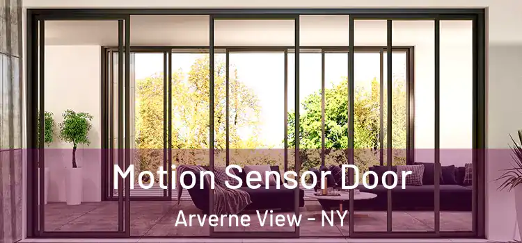 Motion Sensor Door Arverne View - NY