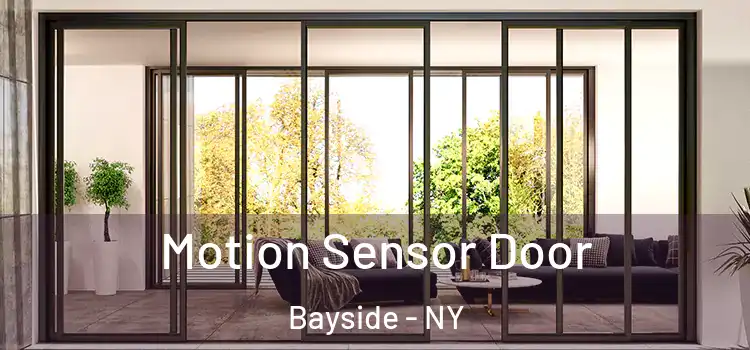  Motion Sensor Door Bayside - NY