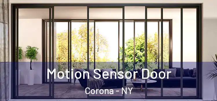 Motion Sensor Door Corona - NY