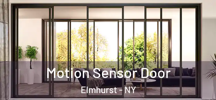 Motion Sensor Door Elmhurst - NY