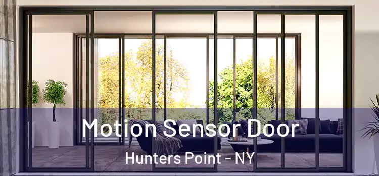  Motion Sensor Door Hunters Point - NY