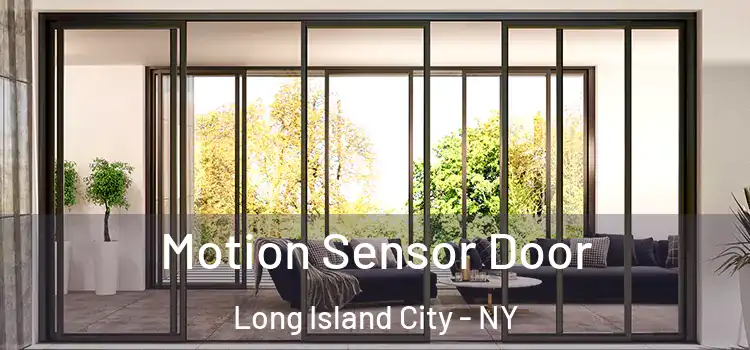Motion Sensor Door Long Island City - NY