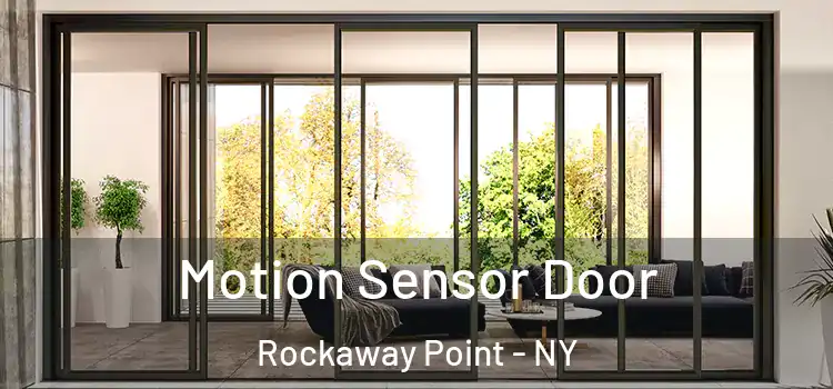  Motion Sensor Door Rockaway Point - NY